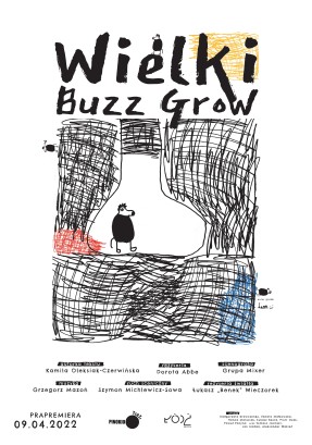 Dzień Dziecka w Teatrze- WIELKI BUZZ GROW. Gościnnie Teatr Pinokio z Łodzi.